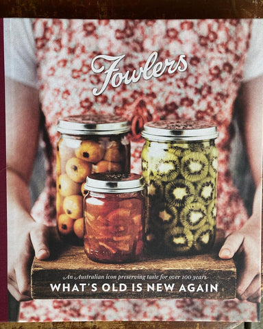 Fowlers Vacola Preserving book, What's Old is New Again